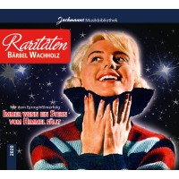 Bärbel Wachholz - Raritäten 